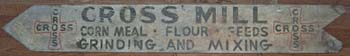 Old sign for Cross Mill